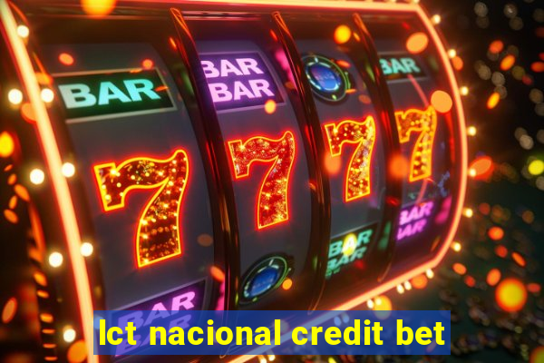 lct nacional credit bet